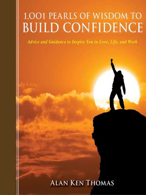 Title details for 1,001 Pearls of Wisdom to Build Confidence by Alan Ken Thomas - Wait list